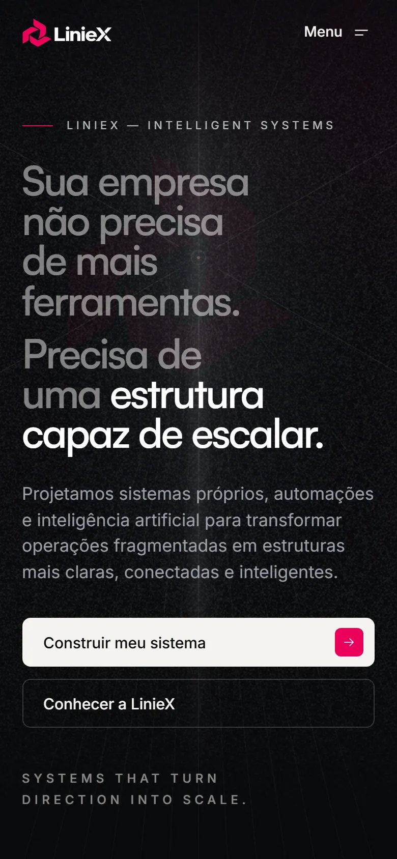 Primeira dobra do site da LinieX no celular, com o título em duas frases, o texto de apoio e os botões “Construir meu sistema” e “Conhecer a LinieX” empilhados.