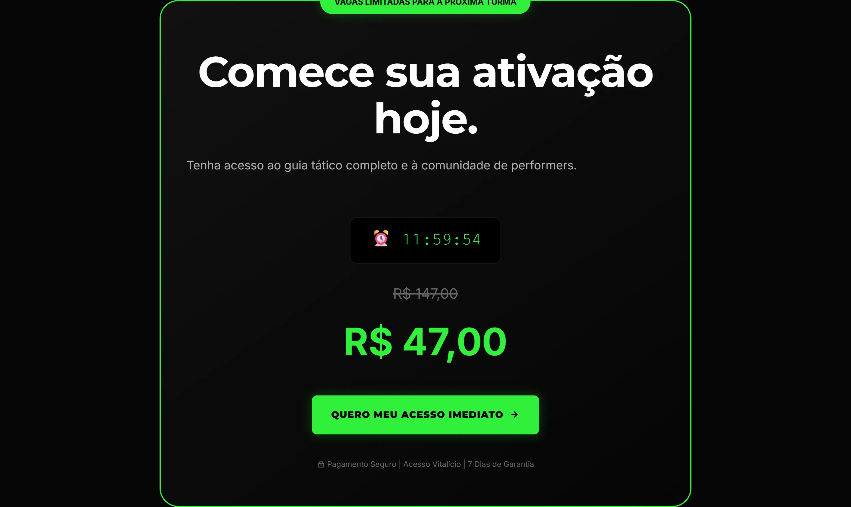 Seção de oferta: título "Comece sua ativação hoje.", cronômetro de contagem regressiva, preço riscado de R$ 147,00, preço de R$ 47,00 e botão "Quero meu acesso imediato".
