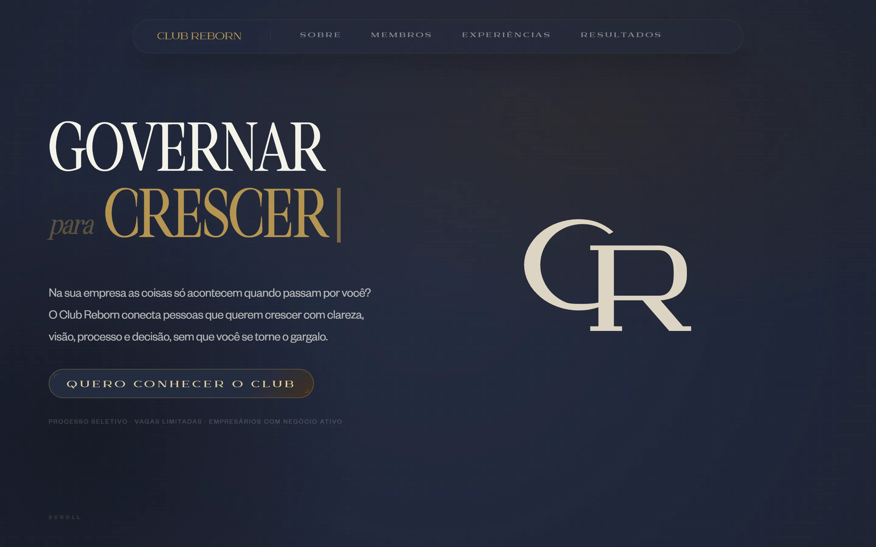 Topo do site do Club Reborn no desktop: título Governar para crescer em serifa creme e dourada sobre fundo azul-marinho, monograma CR à direita e botão Quero conhecer o Club.