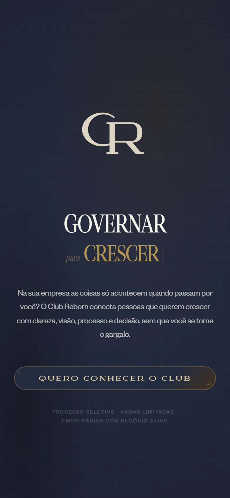 Topo do site do Club Reborn no celular, com monograma CR, título Governar para crescer centralizado e botão Quero conhecer o Club.