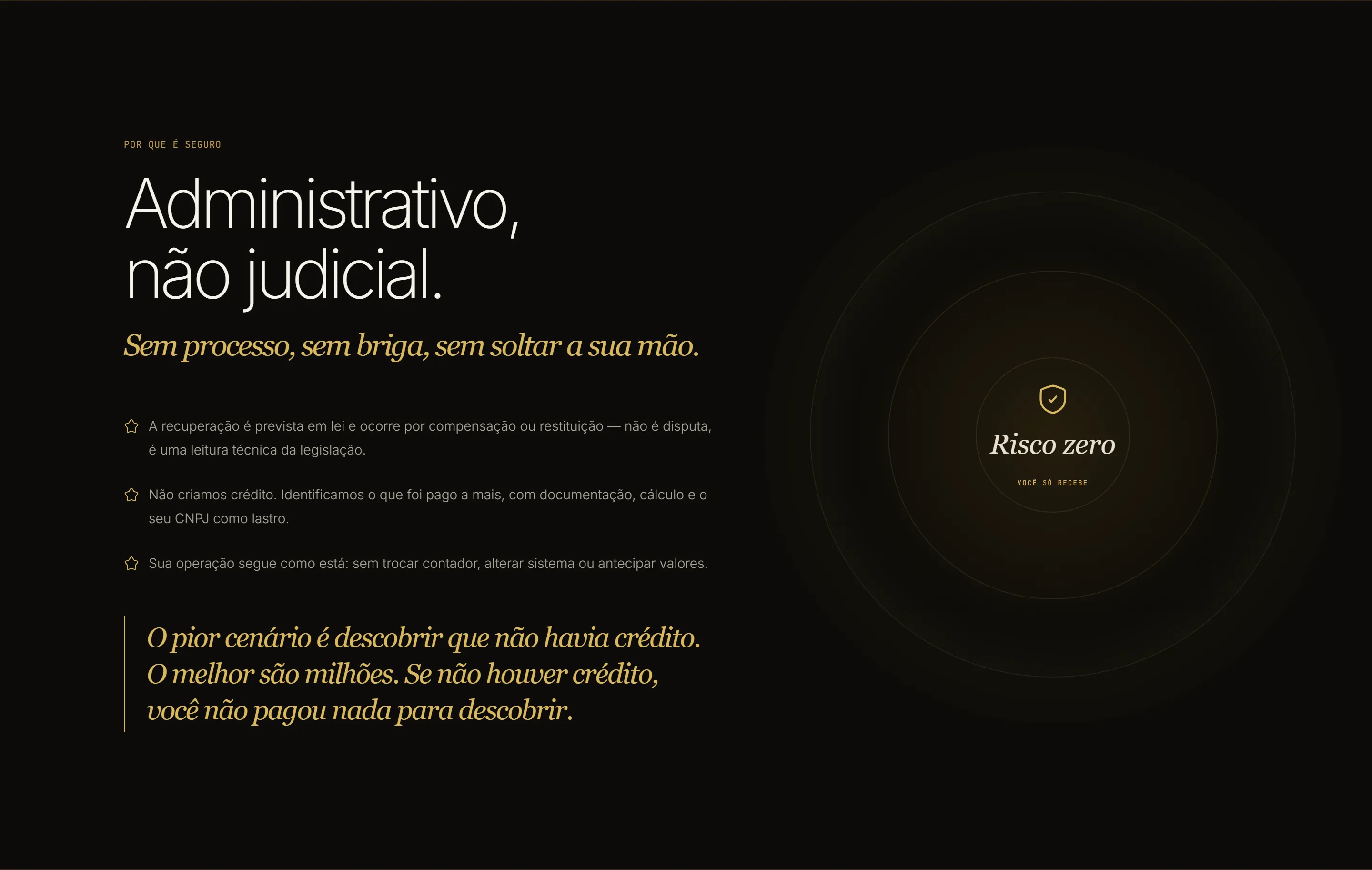 Seção “Administrativo, não judicial.” no desktop: lista de garantias com ícones de estrela, citação em dourado e o selo “Risco zero” dentro de círculos concêntricos.